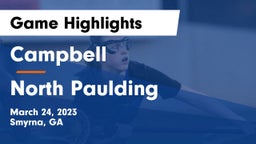 Campbell  vs North Paulding  Game Highlights - March 24, 2023