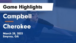 Campbell  vs Cherokee  Game Highlights - March 28, 2023