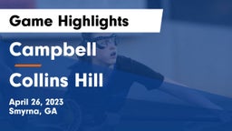 Campbell  vs Collins Hill  Game Highlights - April 26, 2023