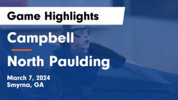 Campbell  vs North Paulding  Game Highlights - March 7, 2024