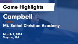 Campbell  vs Mt. Bethel Christian Academy Game Highlights - March 1, 2024