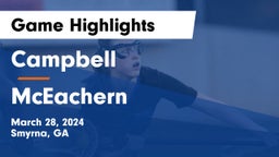 Campbell  vs McEachern  Game Highlights - March 28, 2024