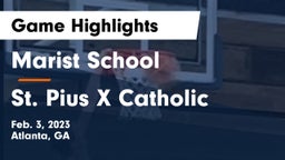 Marist School vs St. Pius X Catholic  Game Highlights - Feb. 3, 2023