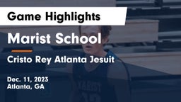 Marist School vs Cristo Rey Atlanta Jesuit  Game Highlights - Dec. 11, 2023