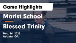 Marist School vs Blessed Trinity  Game Highlights - Dec. 16, 2023