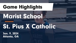 Marist School vs St. Pius X Catholic  Game Highlights - Jan. 9, 2024