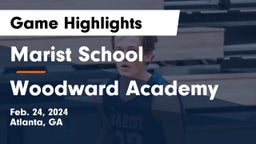 Marist School vs Woodward Academy Game Highlights - Feb. 24, 2024