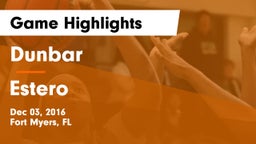 Dunbar  vs Estero Game Highlights - Dec 03, 2016