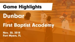 Dunbar  vs First Baptist Academy  Game Highlights - Nov. 30, 2018