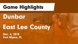 Dunbar  vs East Lee County  Game Highlights - Dec. 4, 2018