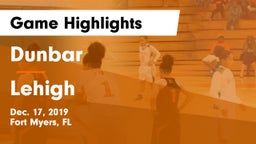 Dunbar  vs Lehigh  Game Highlights - Dec. 17, 2019