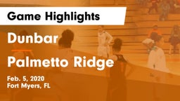 Dunbar  vs Palmetto Ridge  Game Highlights - Feb. 5, 2020