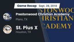 Recap: Prestonwood Christian Academy vs. St. Pius X  2018