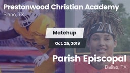 Matchup: Prestonwood vs. Parish Episcopal  2019