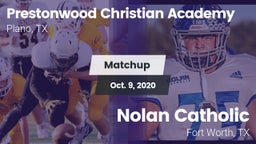 Matchup: Prestonwood vs. Nolan Catholic  2020