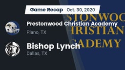 Recap: Prestonwood Christian Academy vs. Bishop Lynch  2020