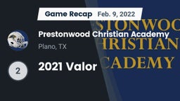 Recap: Prestonwood Christian Academy vs. 2021 Valor 2022
