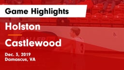 Holston  vs Castlewood  Game Highlights - Dec. 3, 2019