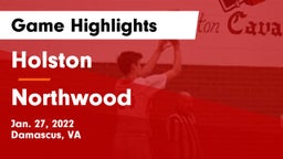 Holston  vs Northwood  Game Highlights - Jan. 27, 2022