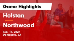 Holston  vs Northwood  Game Highlights - Feb. 17, 2022