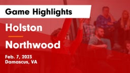 Holston  vs Northwood  Game Highlights - Feb. 7, 2023