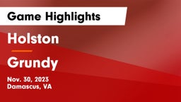 Holston  vs Grundy  Game Highlights - Nov. 30, 2023
