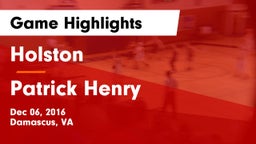 Holston  vs Patrick Henry  Game Highlights - Dec 06, 2016