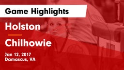 Holston  vs Chilhowie  Game Highlights - Jan 12, 2017