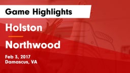 Holston  vs Northwood  Game Highlights - Feb 3, 2017