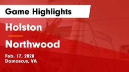 Holston  vs Northwood  Game Highlights - Feb. 17, 2020
