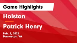 Holston  vs Patrick Henry  Game Highlights - Feb. 8, 2022
