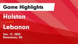 Holston  vs Lebanon  Game Highlights - Jan. 17, 2023