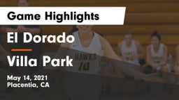 El Dorado  vs Villa Park  Game Highlights - May 14, 2021