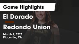 El Dorado  vs Redondo Union  Game Highlights - March 2, 2023