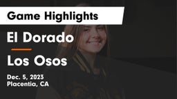 El Dorado  vs Los Osos  Game Highlights - Dec. 5, 2023