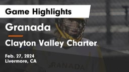 Granada  vs Clayton Valley Charter  Game Highlights - Feb. 27, 2024