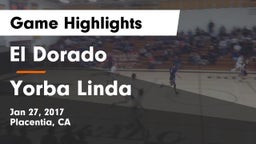 El Dorado  vs Yorba Linda  Game Highlights - Jan 27, 2017