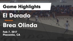 El Dorado  vs Brea Olinda  Game Highlights - Feb 7, 2017