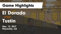 El Dorado  vs Tustin  Game Highlights - Dec. 12, 2017