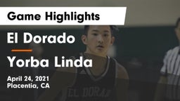 El Dorado  vs Yorba Linda  Game Highlights - April 24, 2021