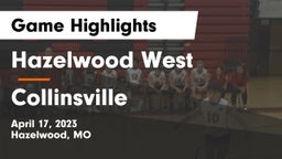 Hazelwood West  vs Collinsville  Game Highlights - April 17, 2023