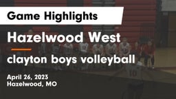Hazelwood West  vs clayton  boys volleyball Game Highlights - April 26, 2023