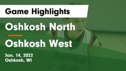 Oshkosh North  vs Oshkosh West  Game Highlights - Jan. 14, 2022