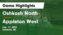 Oshkosh North  vs Appleton West  Game Highlights - Feb. 17, 2022