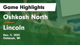 Oshkosh North  vs Lincoln  Game Highlights - Dec. 5, 2023