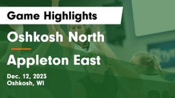 Oshkosh North  vs Appleton East  Game Highlights - Dec. 12, 2023