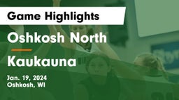 Oshkosh North  vs Kaukauna  Game Highlights - Jan. 19, 2024