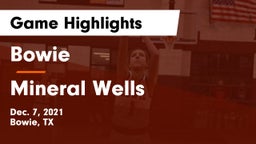 Bowie  vs Mineral Wells  Game Highlights - Dec. 7, 2021
