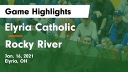 Elyria Catholic  vs Rocky River   Game Highlights - Jan. 16, 2021