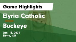 Elyria Catholic  vs Buckeye  Game Highlights - Jan. 18, 2021